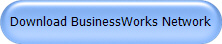 Download BusinessWorks Network